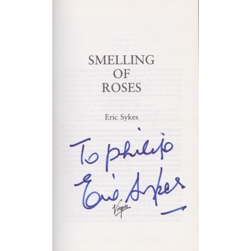 Eric Sykes  Signed  'Smelling of Roses' Hardback Book