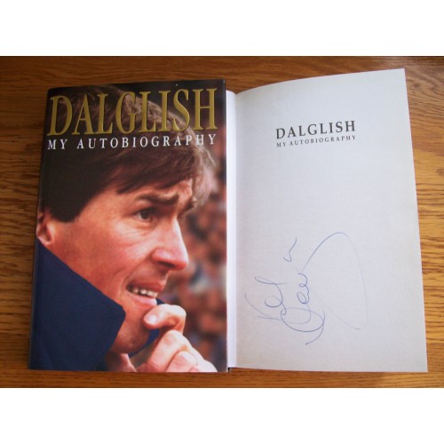 Kenny Dalglish Signed 'Dalglish My Autobiography' Hardback Book