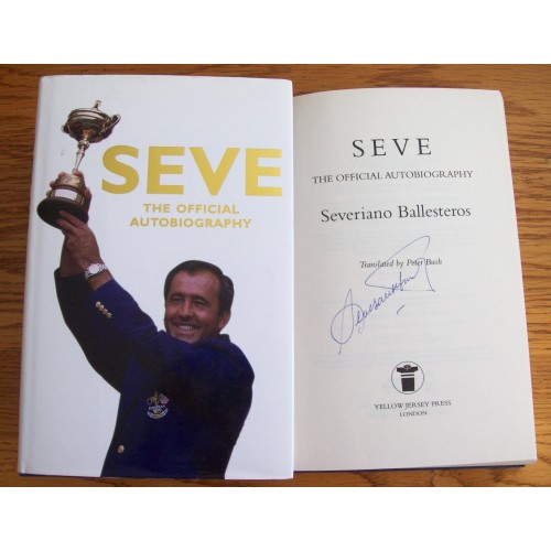 Seve Ballesteros Signed Hardback Book titled Seve The Official Autobiography