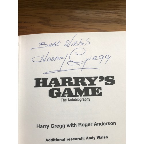 Harry Gregg Signed 'HARRY'S GAME The Autobiography