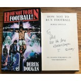 Derek Dougan Signed HOW NOT TO RUN FOOTBALL Hardback Book