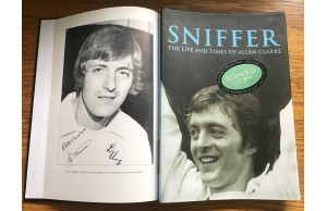 Alan Clarke Signed Hardback Book SNIFFER THE LIFE AND TIMES OF ALAN CLARKE