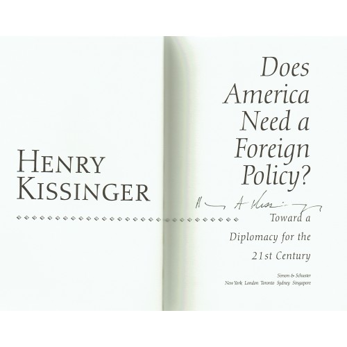 Henry Kissinger Signed Does America Need a Foreign Policy? Hardback book. 