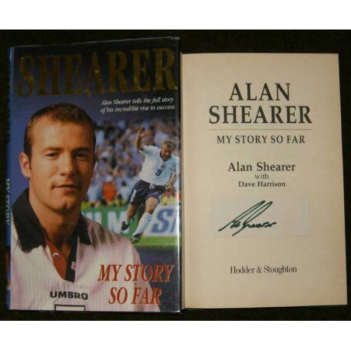 Alan SHEARER signed Hardback Book 'My Story So Far'!