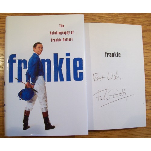 Frankie Dettori Signed Book The Autobiography of Frankie Dettori