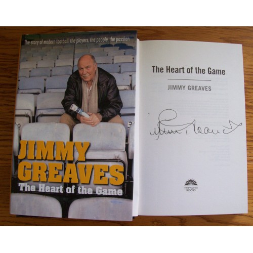 Jimmy Greaves Football Legend Signed 'The Heart of the Game' Hardback Book