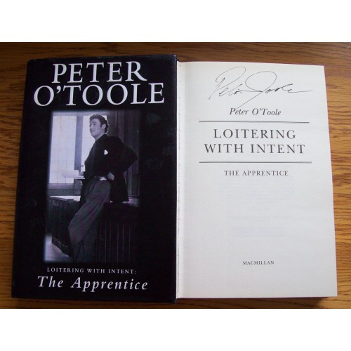 Peter OToole Signed 'LOITERING WITH INTENT: The Apprentice' Hardback Book